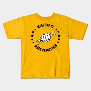 weapons of mass percussion Kids T-Shirt